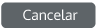 Cancelar